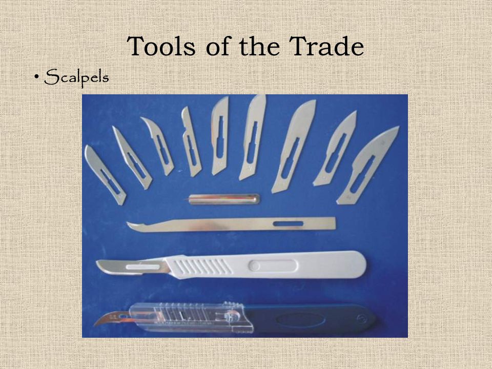 Tools of the Trade Scalpels
