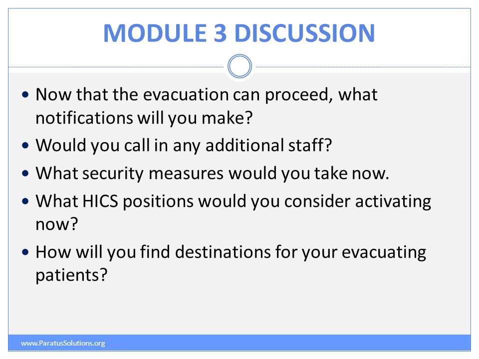 MODULE 3 DISCUSSION   Now that the evacuation can proceed, what notifications will you make.