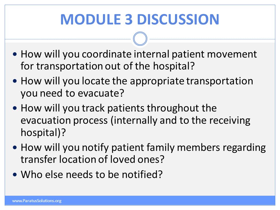 MODULE 3 DISCUSSION   How will you coordinate internal patient movement for transportation out of the hospital.