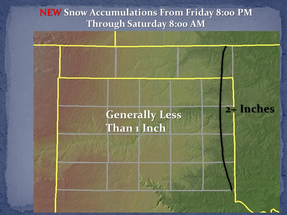 NEW Snow Accumulations From Friday 8:00 PM Through Saturday 8:00 AM 2+ Inches Generally Less Than 1 Inch