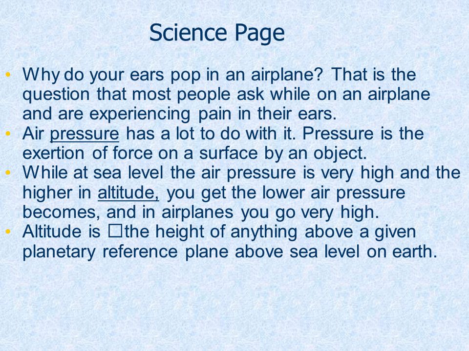 Why Do Your Ears Pop on an Airplane? By Brittany T. - ppt download
