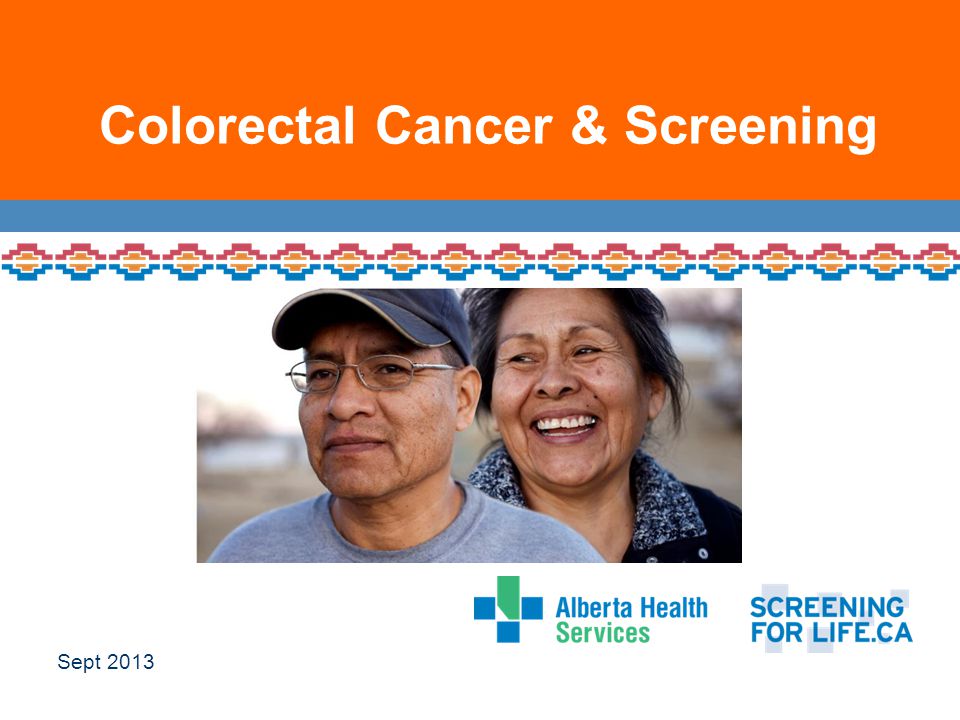 Colorectal Cancer & Screening Sept 2013