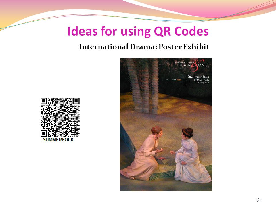 Ideas for using QR Codes International Drama: Poster Exhibit 21