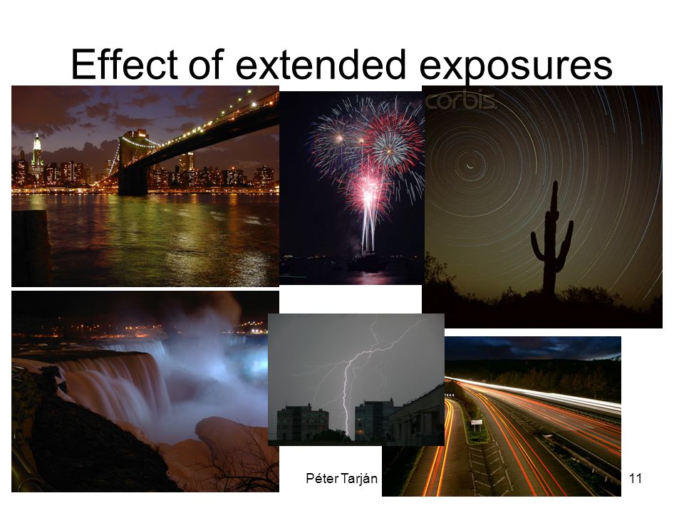 Péter Tarján11 Effect of extended exposures