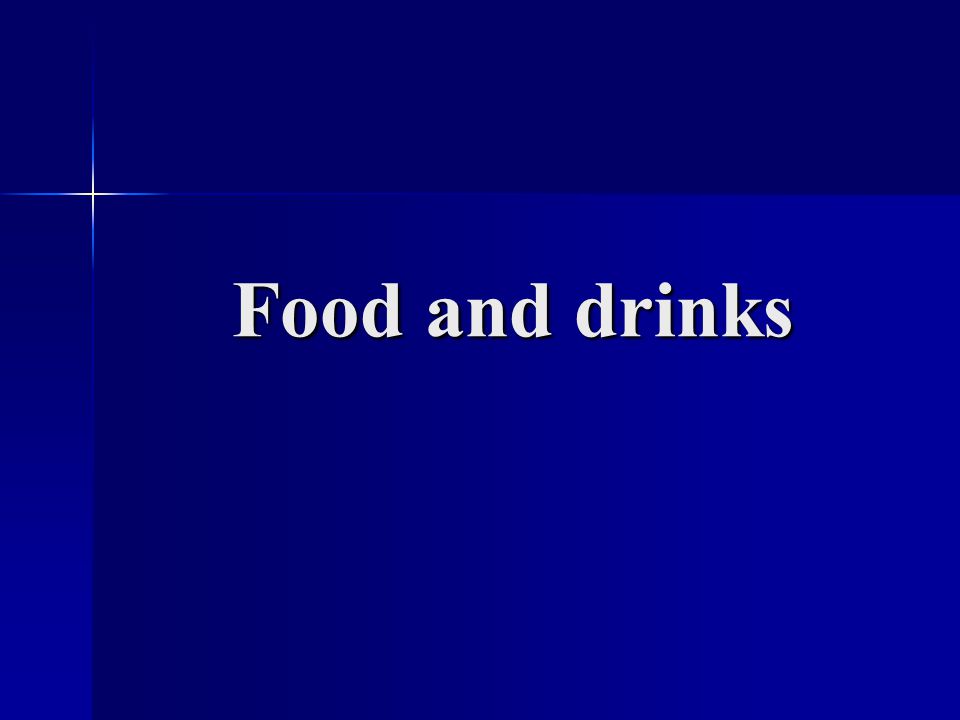 Food and drinks Food and drinks