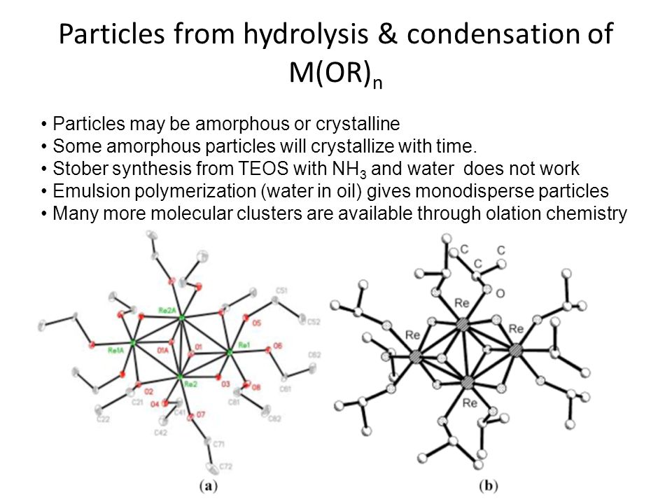 Particles from hydrolysis & condensation of M(OR) n Particles may be amorphous or crystalline Some amorphous particles will crystallize with time.