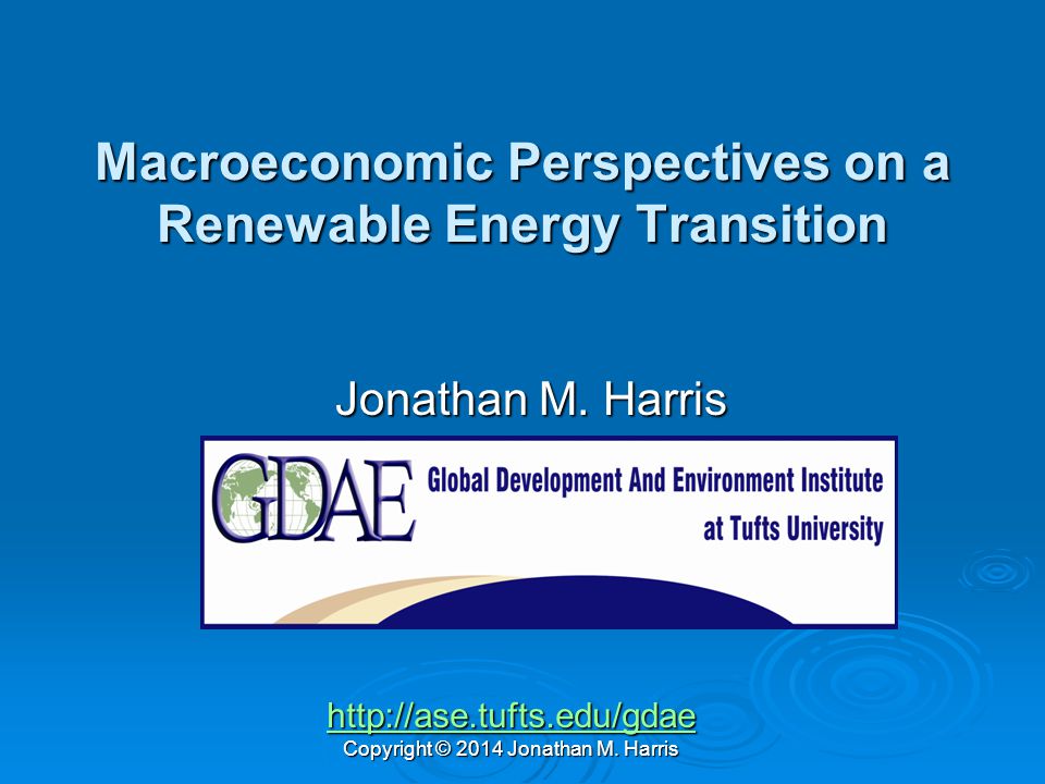 Macroeconomic Perspectives on a Renewable Energy Transition Jonathan M.