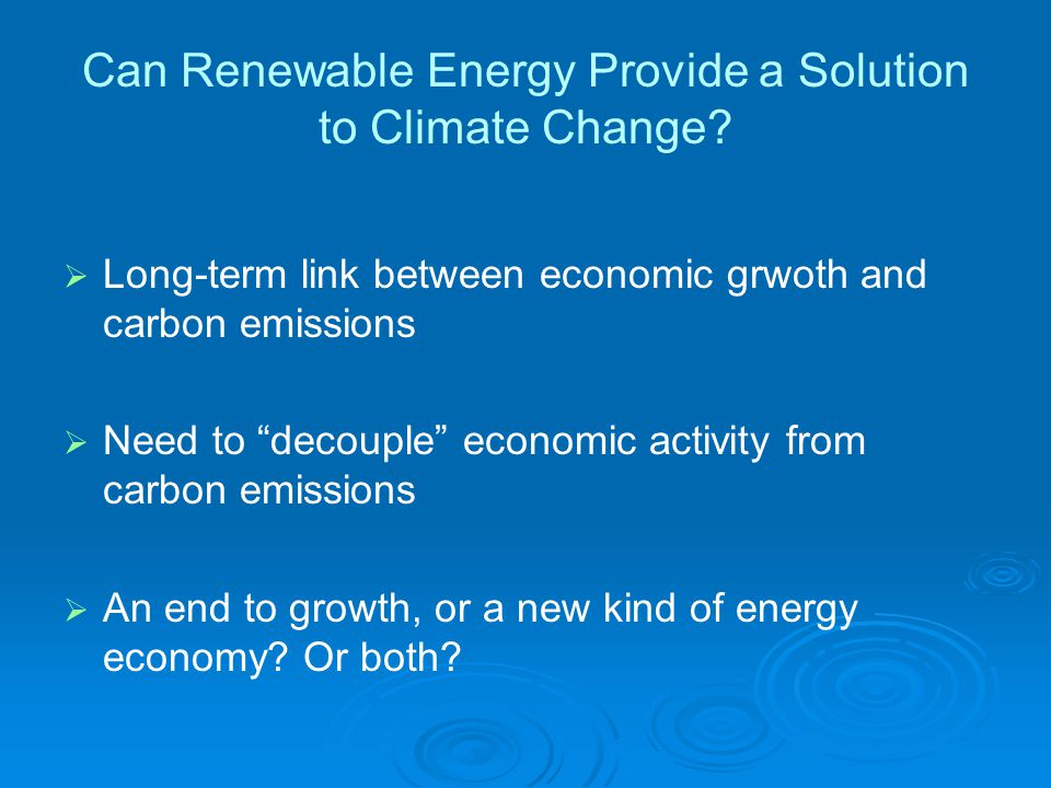 Can Renewable Energy Provide a Solution to Climate Change.