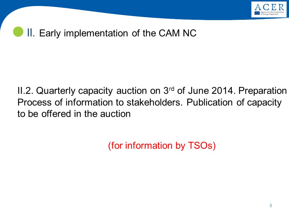 5 II.2. Quarterly capacity auction on 3 rd of June
