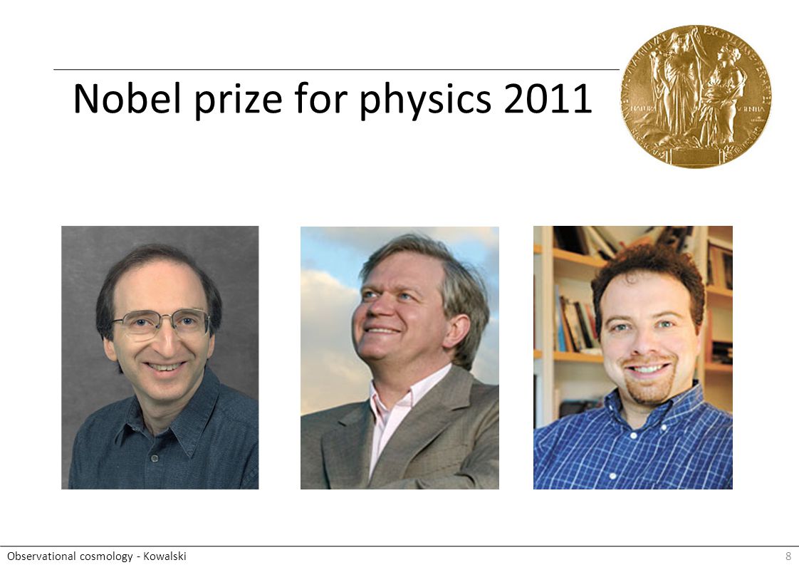 8Observational cosmology - Kowalski Nobel prize for physics 2011