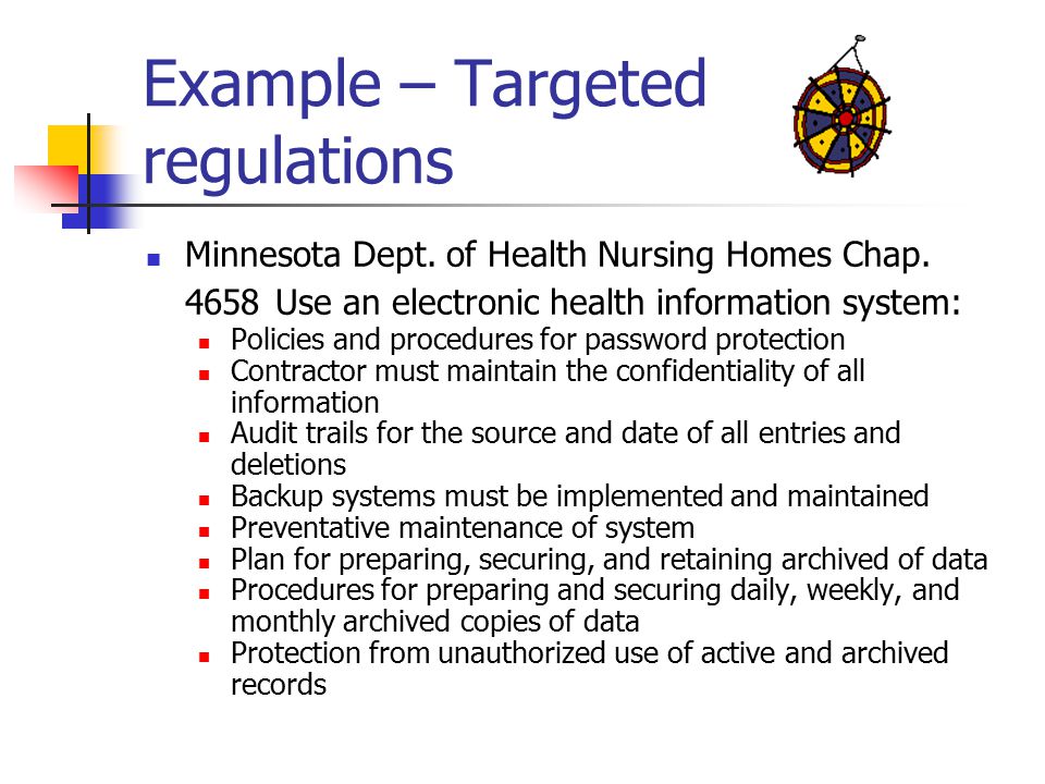 Example – Targeted regulations Minnesota Dept. of Health Nursing Homes Chap.