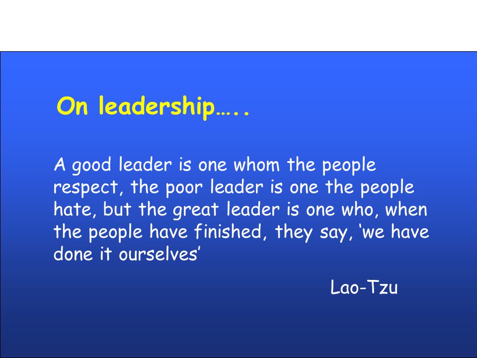 On leadership…..