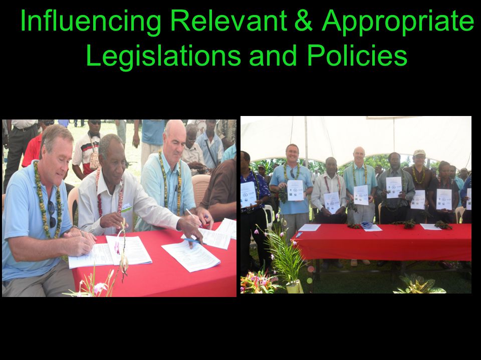 Influencing Relevant & Appropriate Legislations and Policies