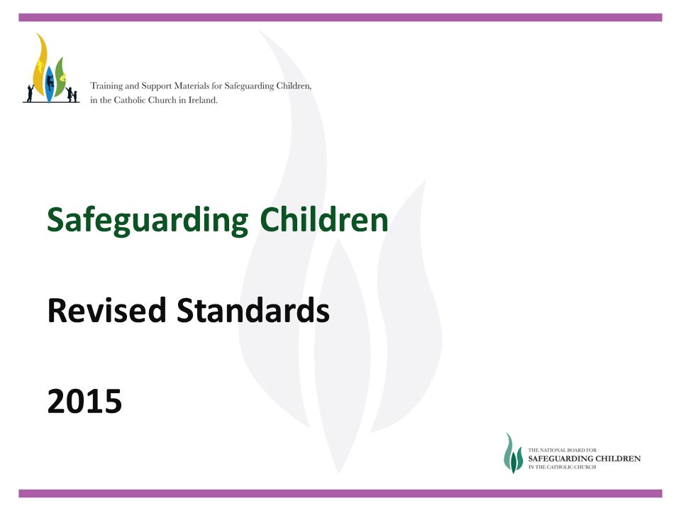 Safeguarding Children Revised Standards 2015