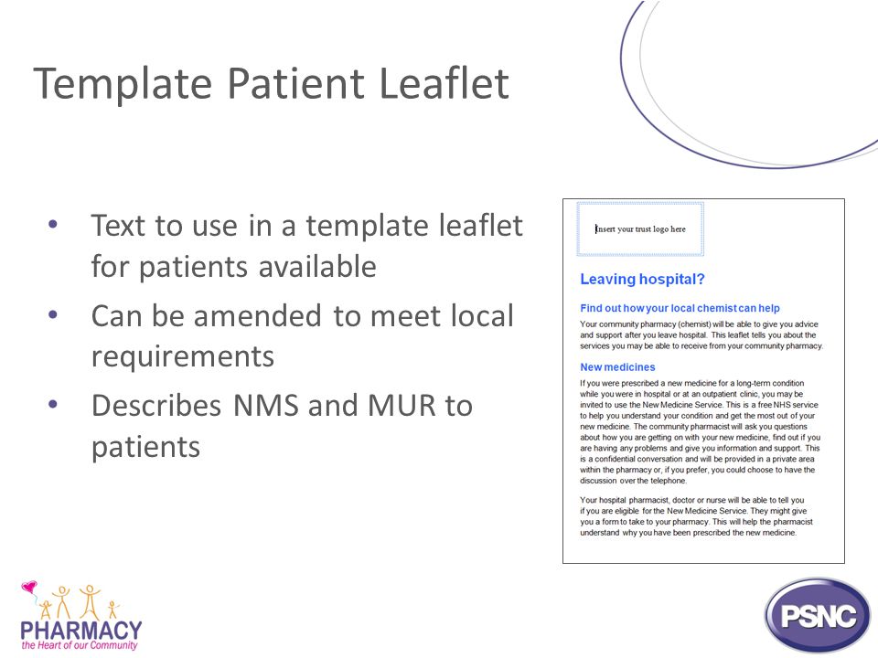Template Patient Leaflet Text to use in a template leaflet for patients available Can be amended to meet local requirements Describes NMS and MUR to patients