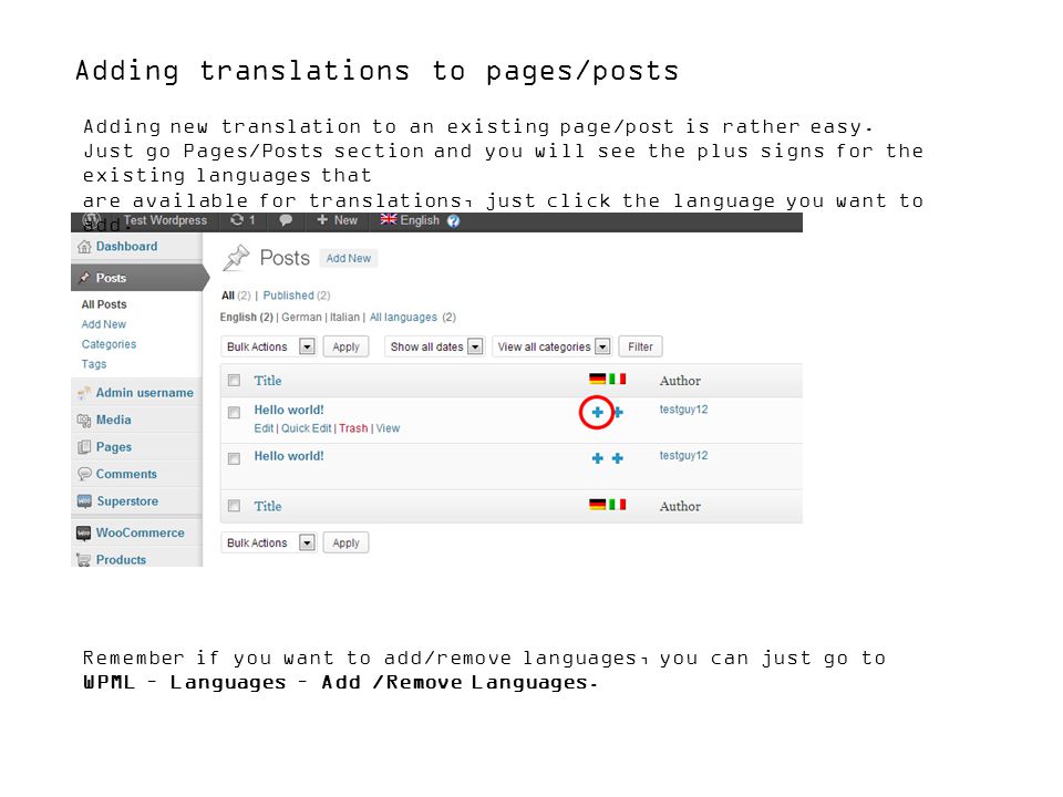 Adding translations to pages/posts Adding new translation to an existing page/post is rather easy.