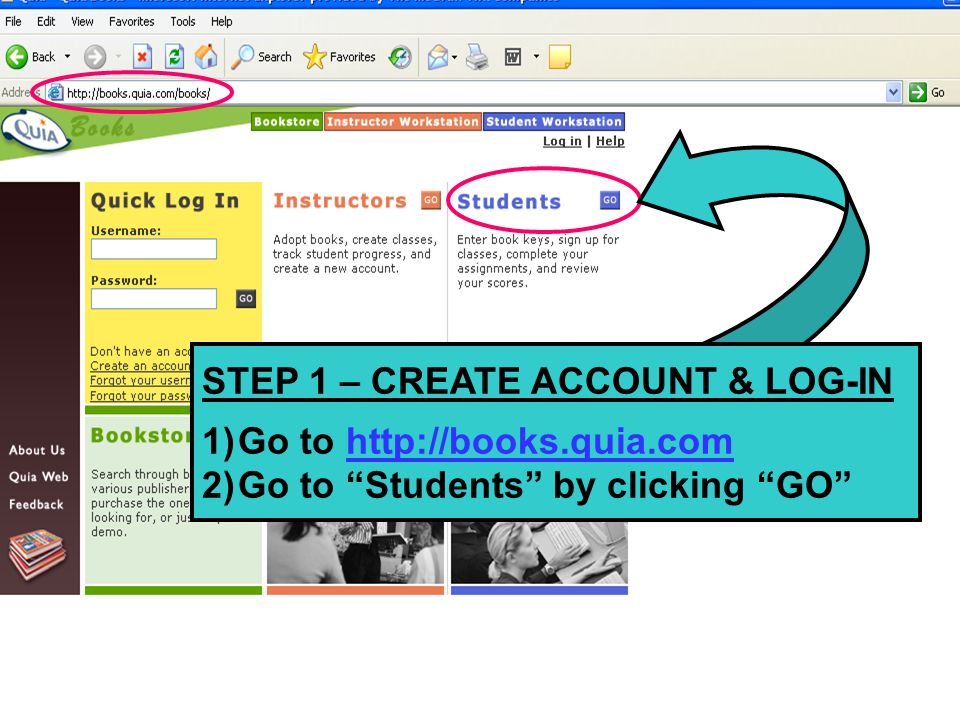 STEP 1 – CREATE ACCOUNT & LOG-IN 1)Go to   2)Go to Students by clicking GO