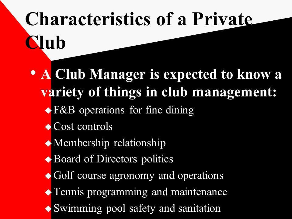 PRIVATE CLUBS Four Major Categories:  Country Club  City Club  City  Athletic Club  Yacht Club. - ppt download