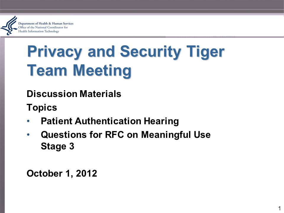 1 privacy and security tiger team meeting discussion office meeting topics