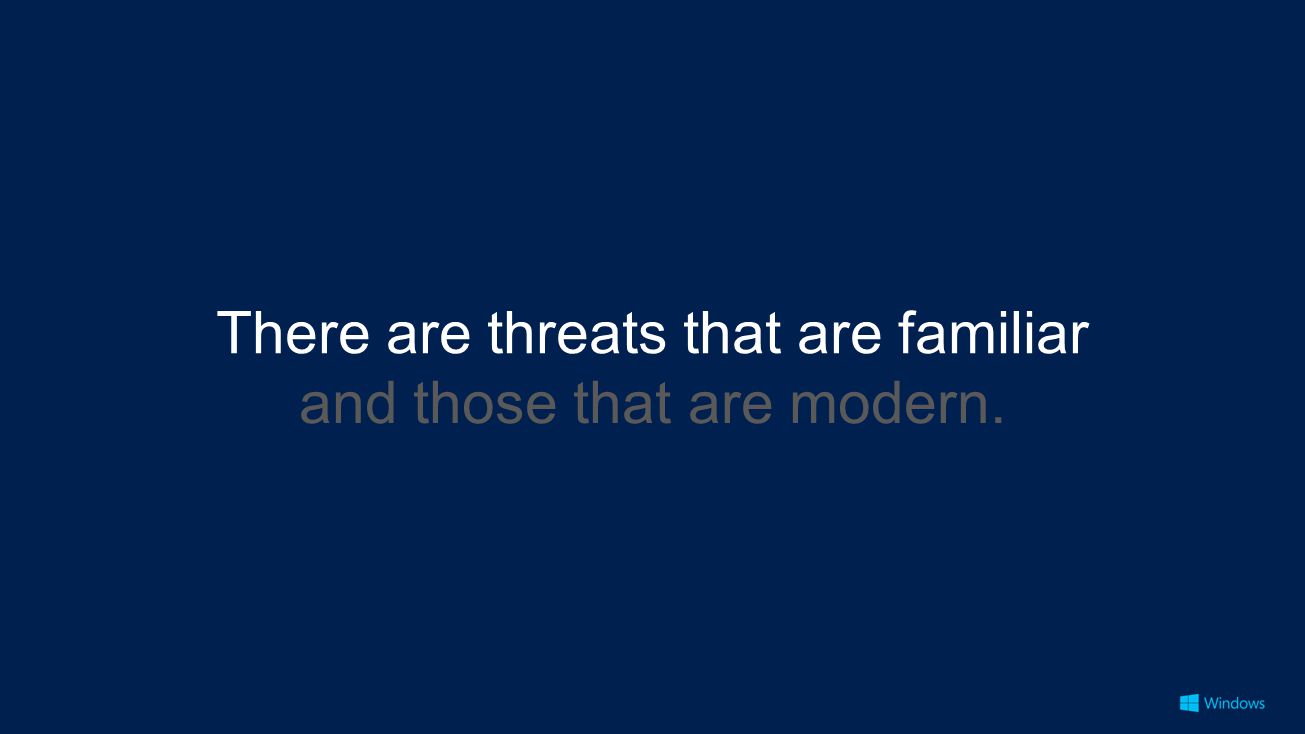 There are threats that are familiar and those that are modern.