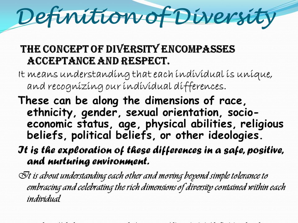Definition of Diversity The concept of diversity encompasses acceptance and  respect. It means understanding. - ppt download