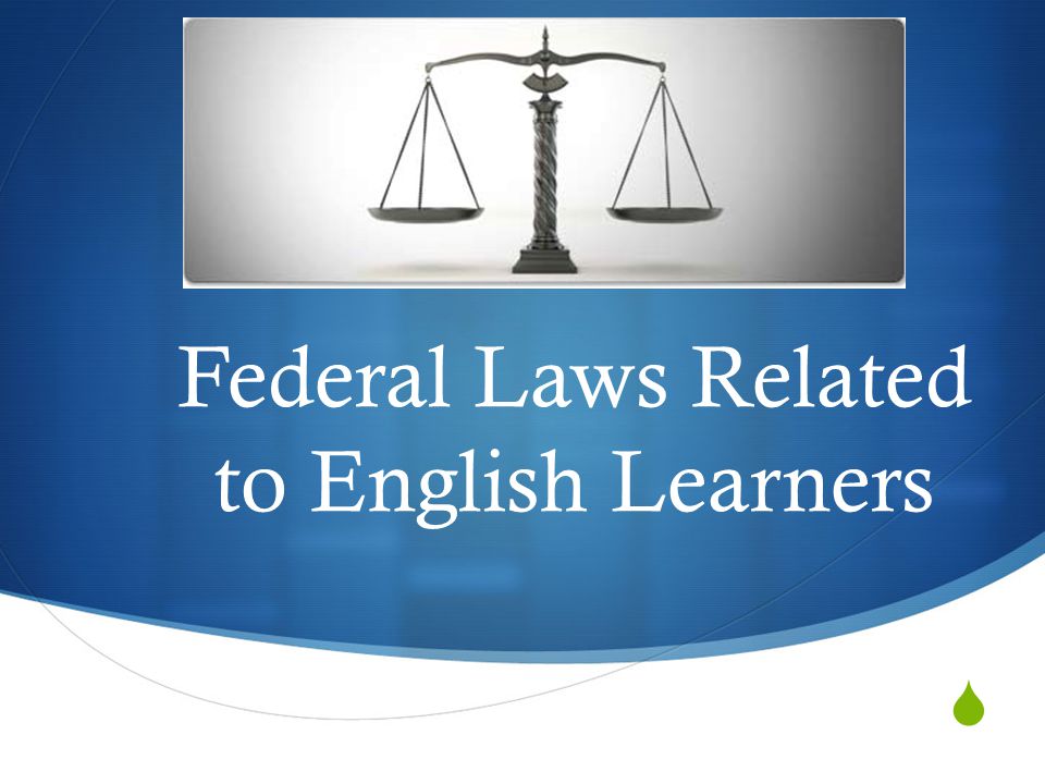  Federal Laws Related to English Learners