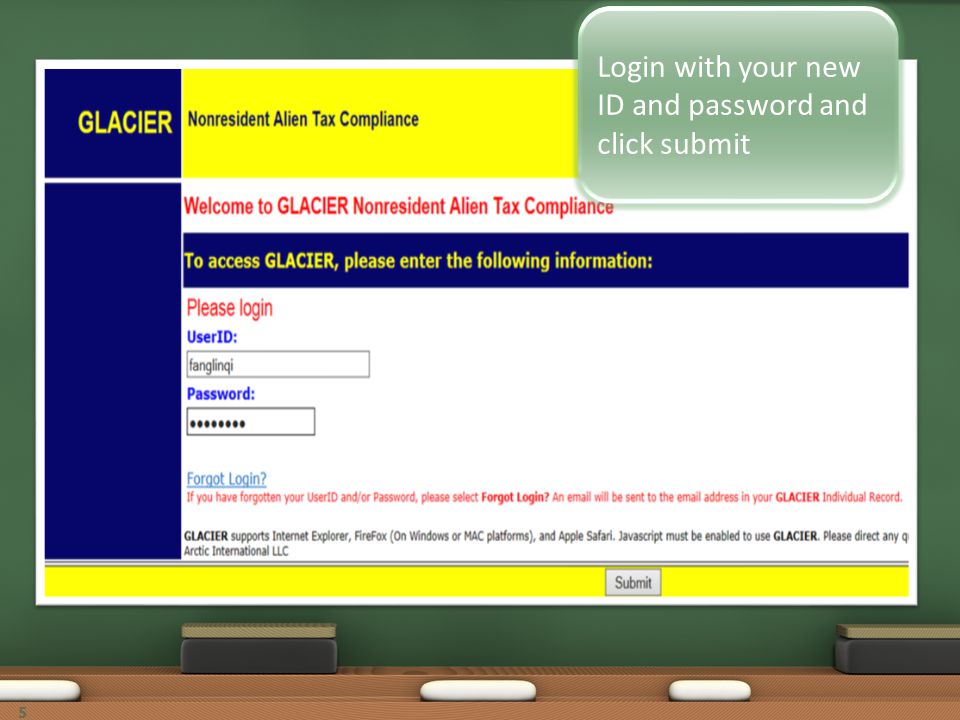 Login with your new ID and password and click submit 5