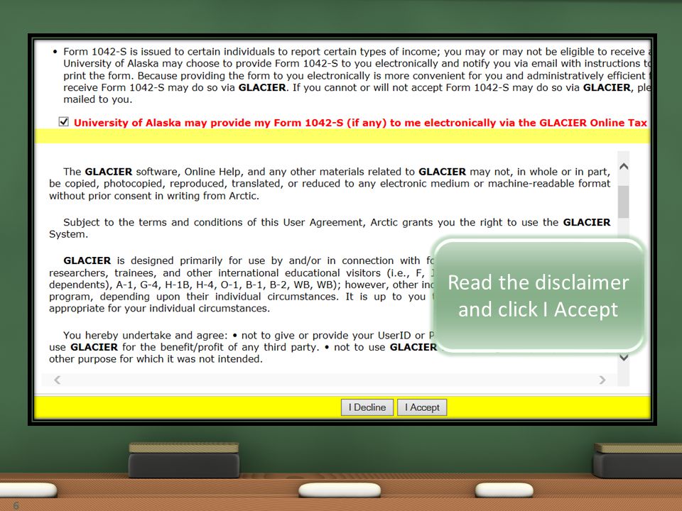 Read the disclaimer and click I Accept 6
