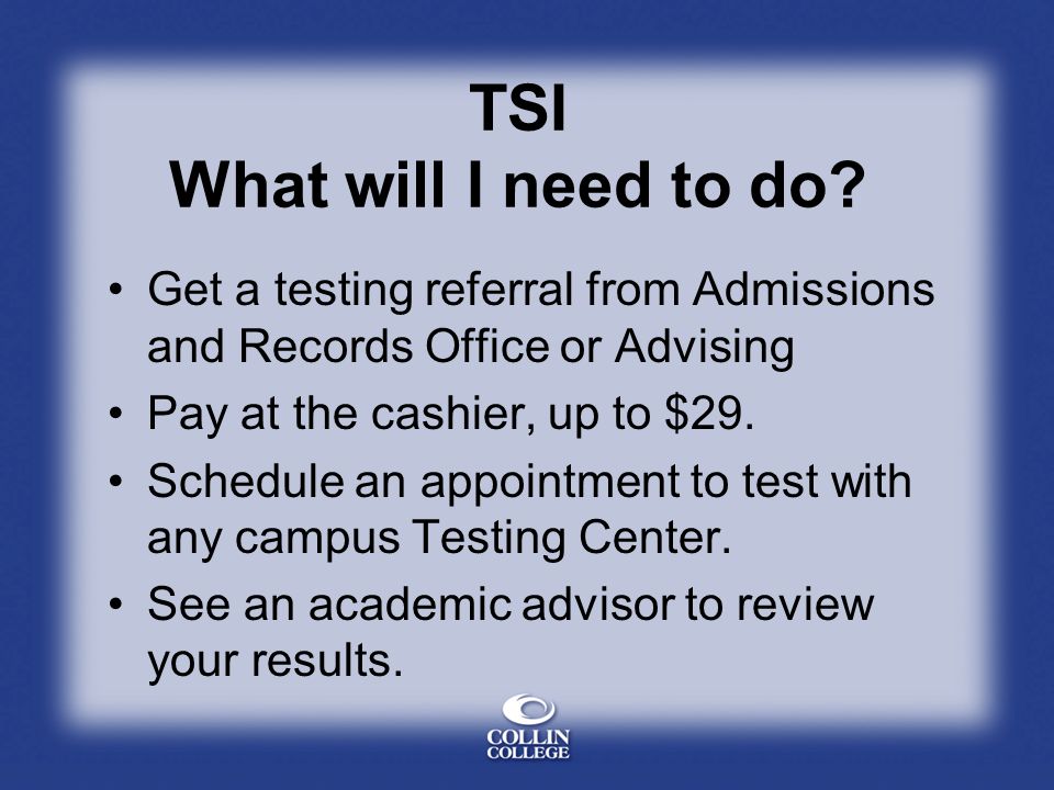TSI What will I need to do.