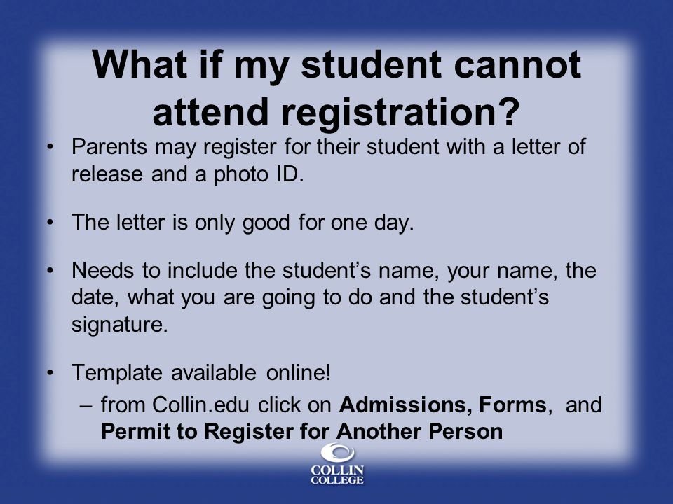 What if my student cannot attend registration.
