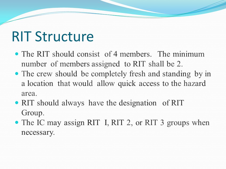 RIT Structure The RIT should consist of 4 members.