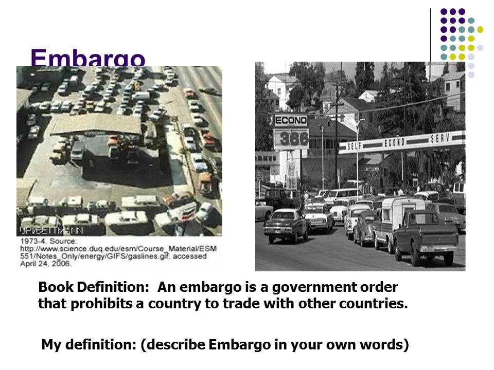 Embargo Book Definition: An embargo is a government order that prohibits a country to trade with other countries.