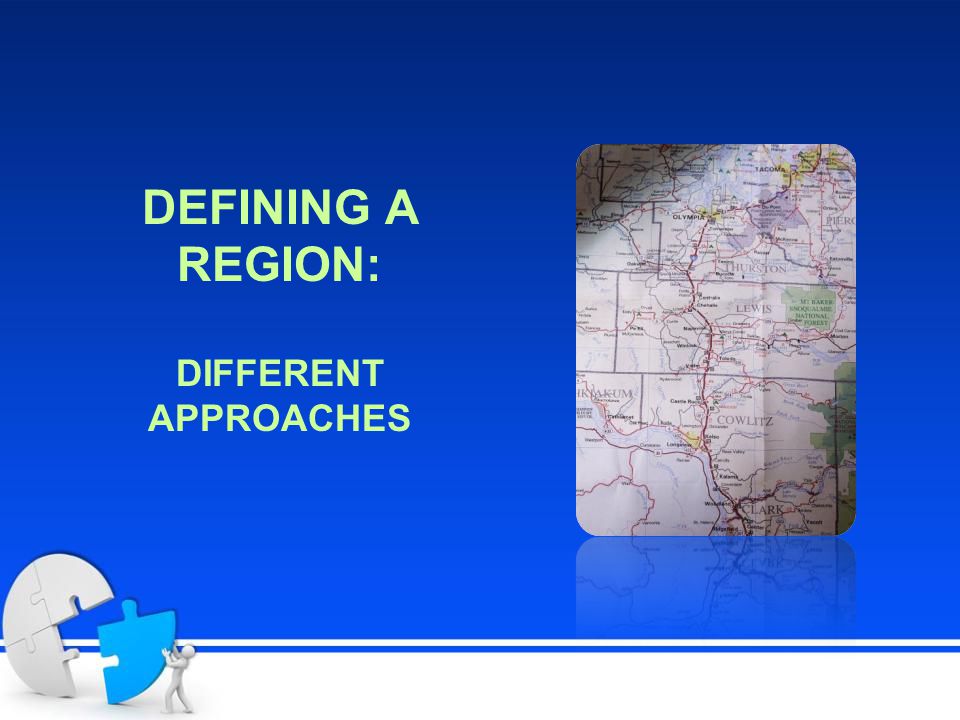 DEFINING A REGION: DIFFERENT APPROACHES