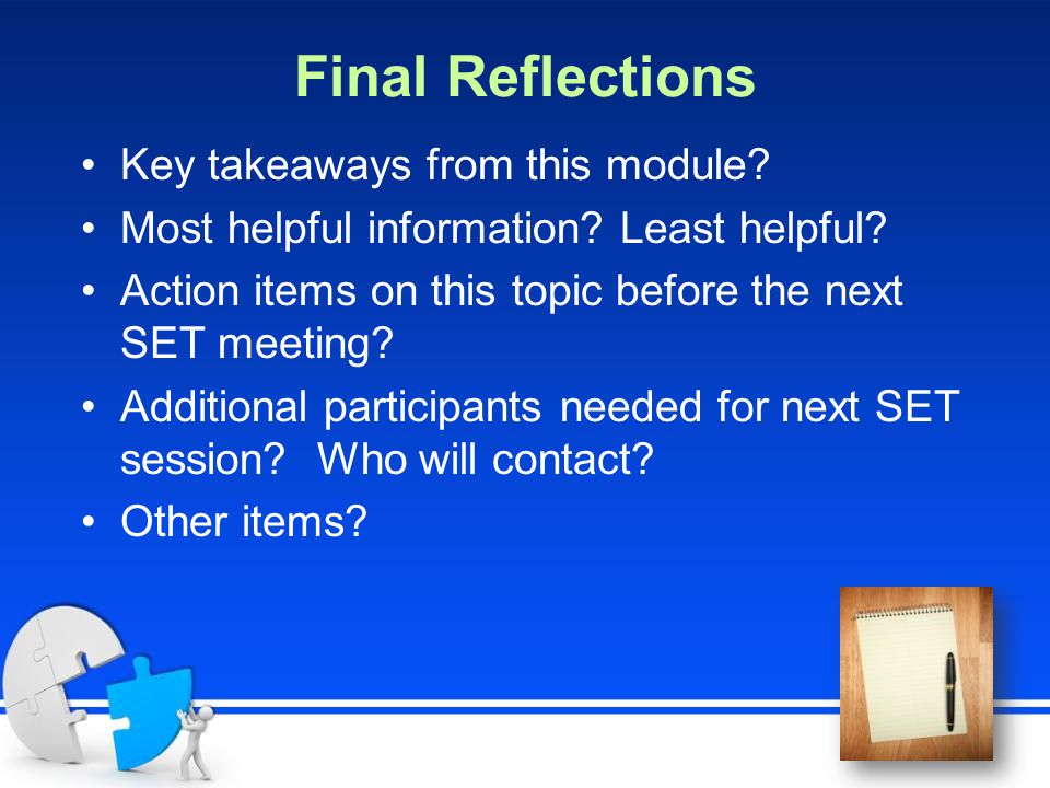 Final Reflections Key takeaways from this module. Most helpful information.