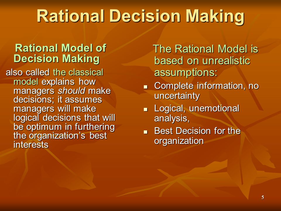 the rational model of decision making assumes