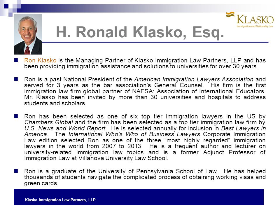 Klasko Immigration Law Partners, LLP H. Ronald Klasko, Esq.
