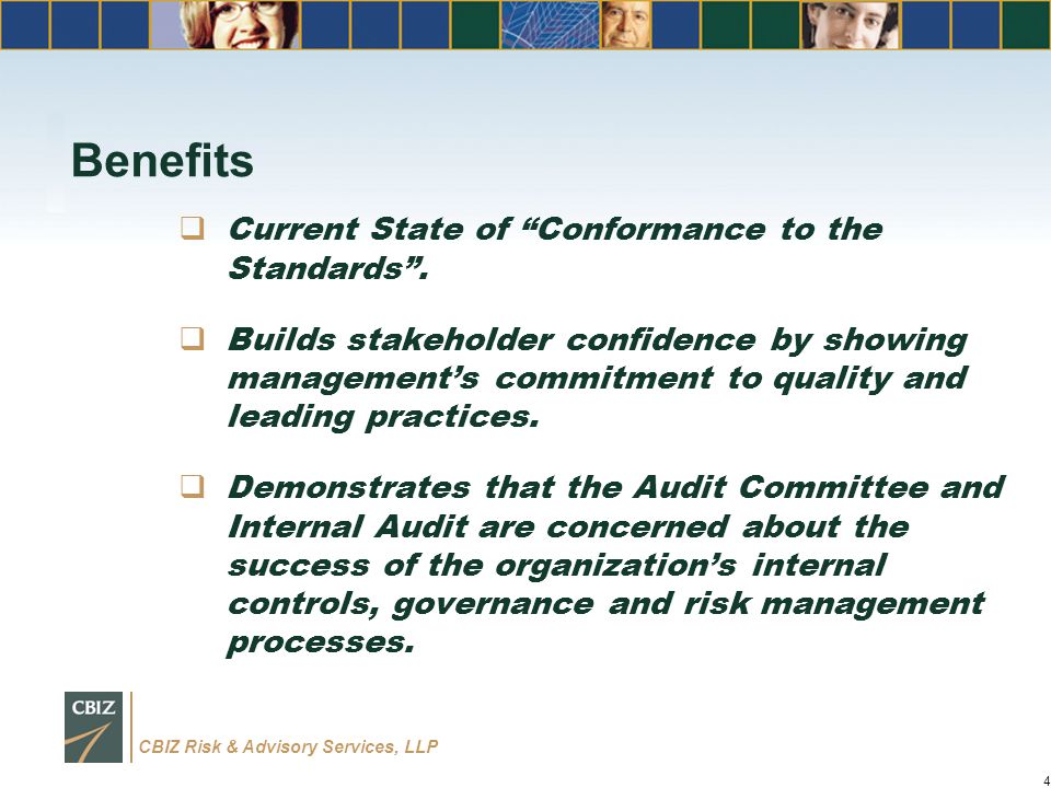 CBIZ Risk & Advisory Services, LLP 4 Benefits  Current State of Conformance to the Standards .