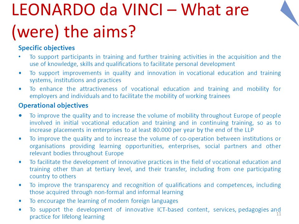 11 LEONARDO da VINCI – What are (were) the aims.