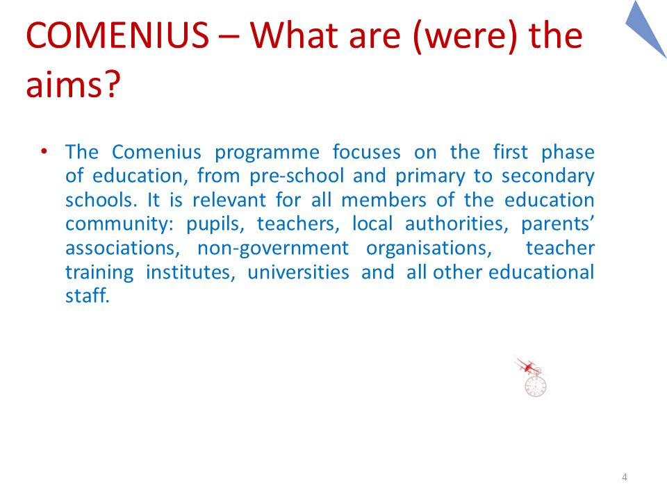 4 COMENIUS – What are (were) the aims.