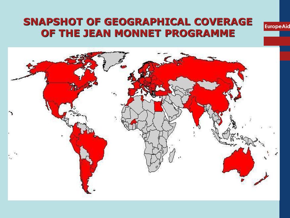 EuropeAid SNAPSHOT OF GEOGRAPHICAL COVERAGE OF THE JEAN MONNET PROGRAMME