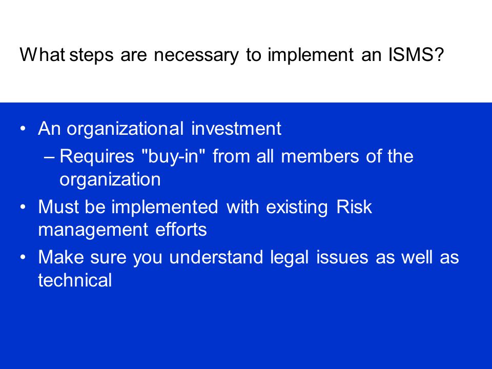 What steps are necessary to implement an ISMS.