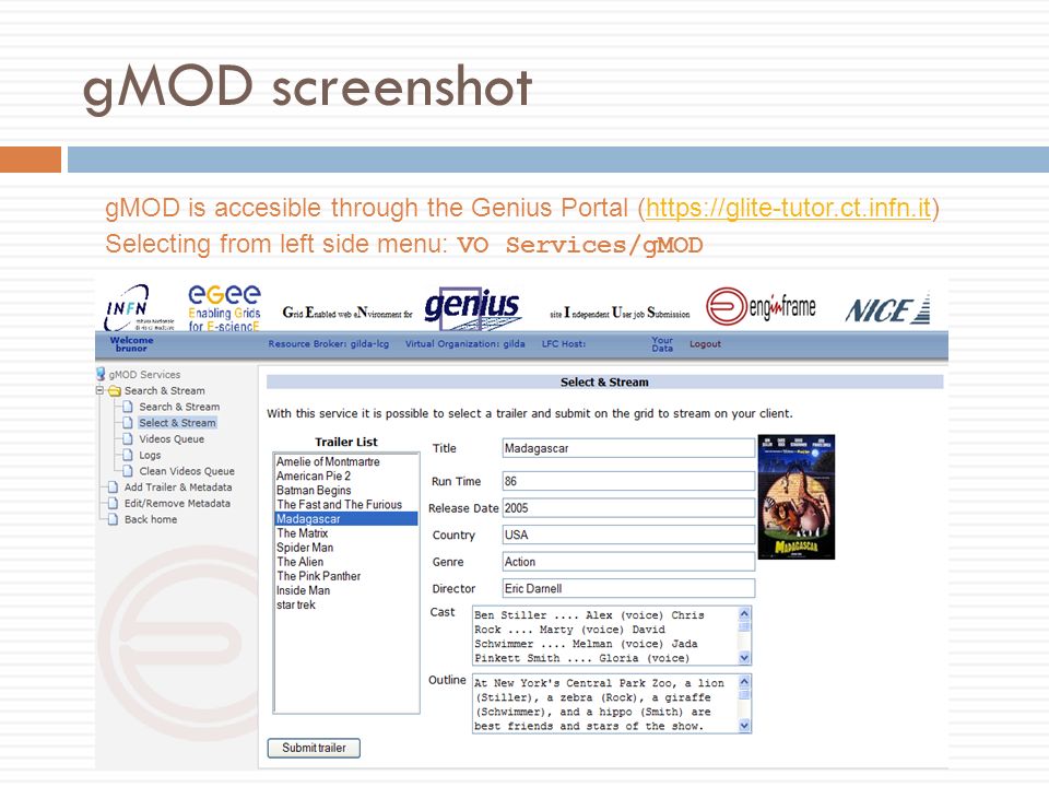gMOD screenshot gMOD is accesible through the Genius Portal (  Selecting from left side menu: VO Services/gMOD