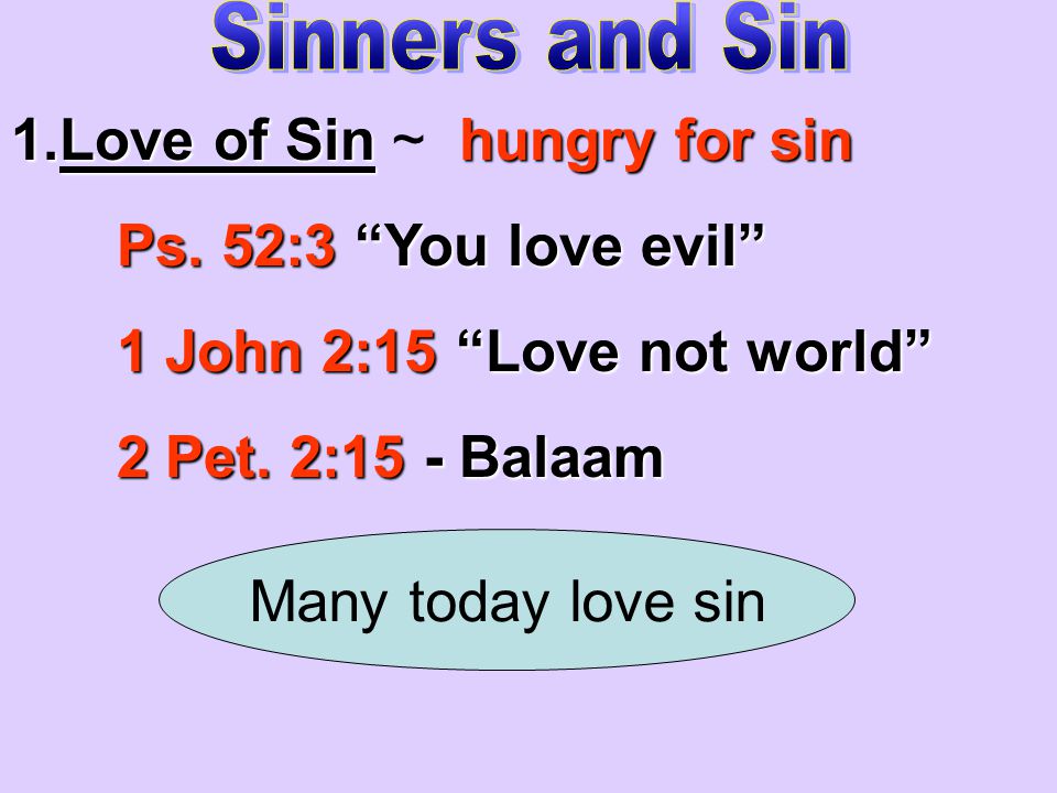 1.Love of Sinhungry for sin 1.Love of Sin ~ hungry for sin Ps.