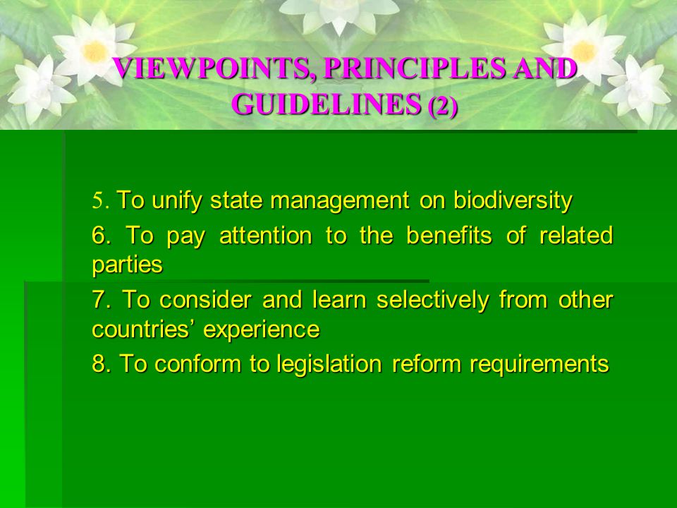 To unify state management on biodiversity 5. To unify state management on biodiversity 6.