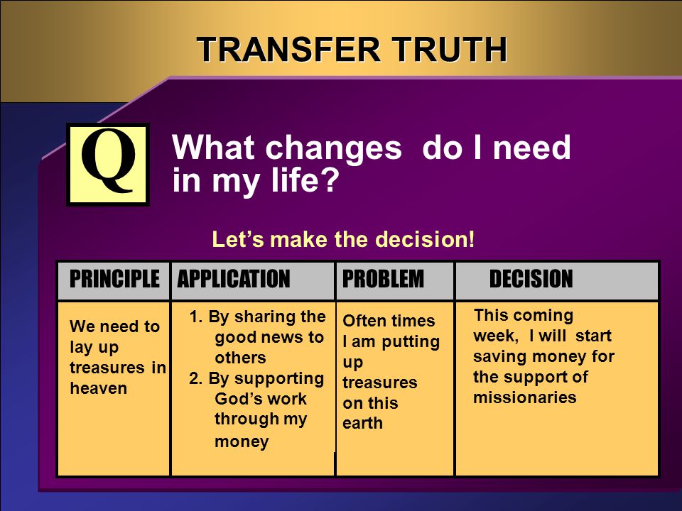 TRANSFER TRUTH What changes do I need in my life.