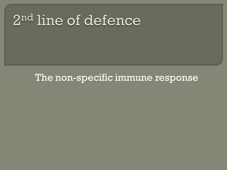 The non-specific immune response