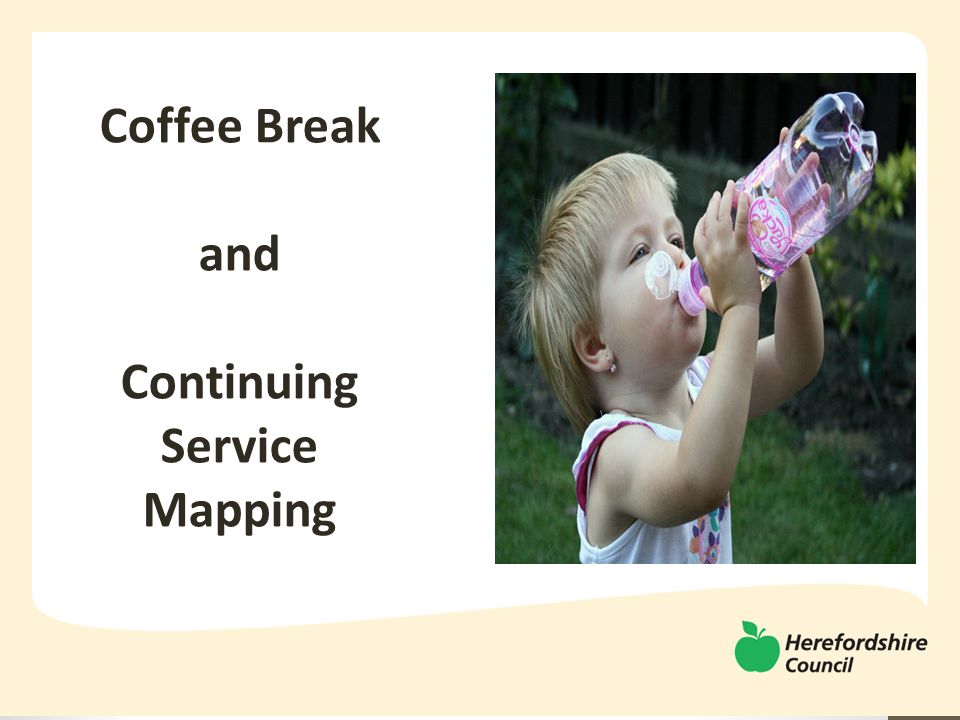 Coffee Break and Continuing Service Mapping