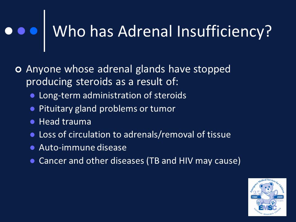 Who has Adrenal Insufficiency.