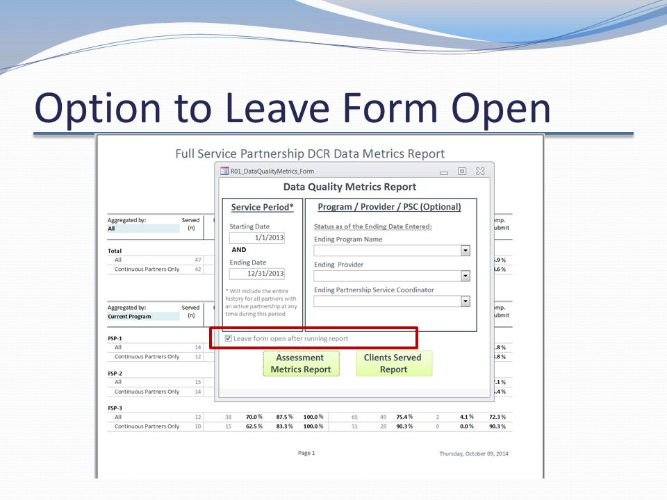 Option to Leave Form Open