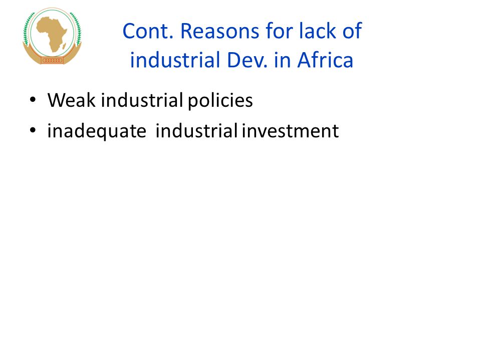 Cont. Reasons for lack of industrial Dev.